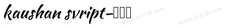 kaushan svript字体转换